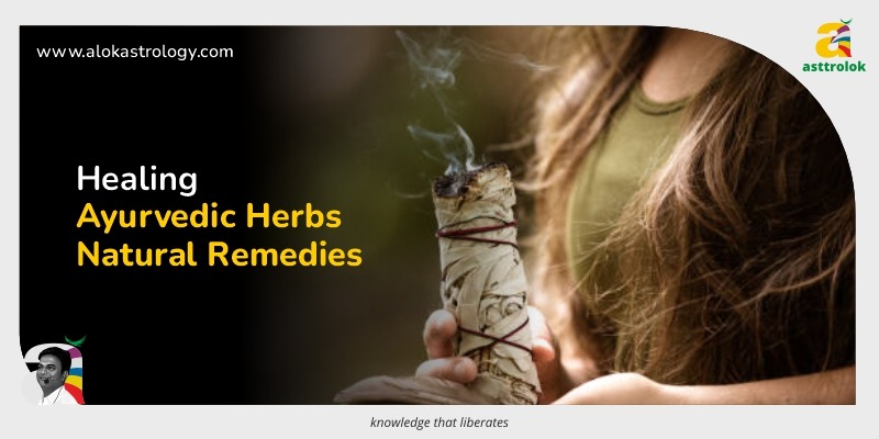 Healing with Ayurvedic Herbs: Natural Remedies for Wellness