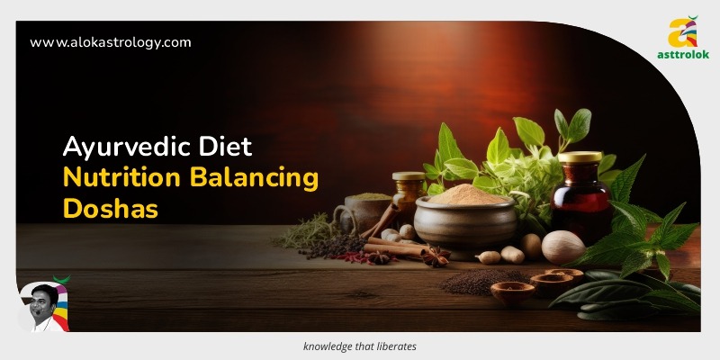 Ayurvedic Diet and Nutrition