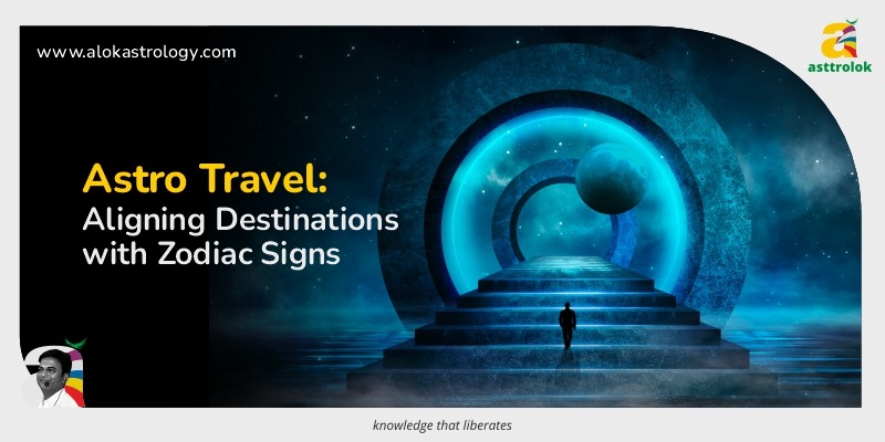 Astrology and Travel: Discovering Destinations Aligned with Your Sign