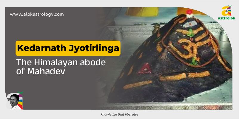 Kedarnath Jyotirlinga: Why Is It Called Lord Shiva’s Divine Abode in the Lap of the Himalayas?