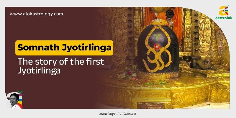 Why Is Somnath Temple Called the Earth’s First Jyotirlinga? Complete Guide